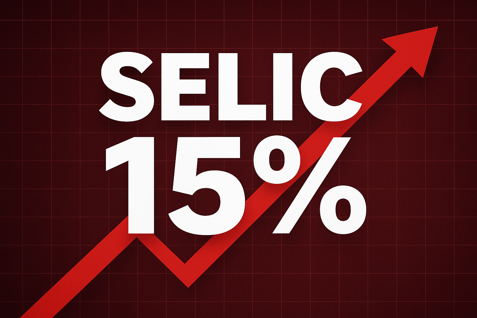 Entenda o impacto da Selic a 15% na sua vida e nos seus investimentos